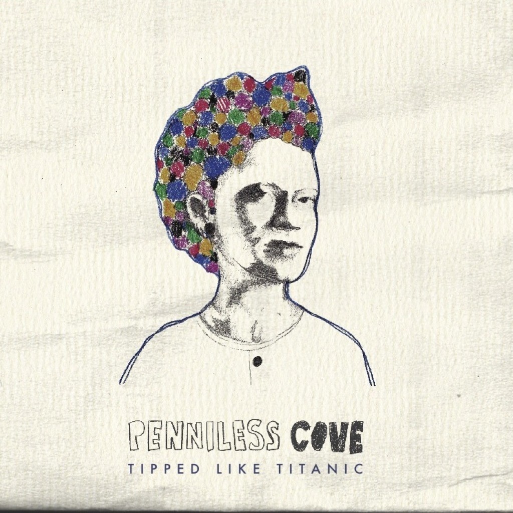 Album Review: Penniless Cove -  ´Tipped Like Titanic´