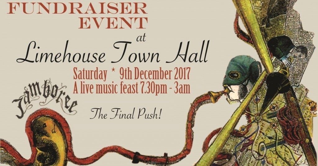 Tonight! Jamboree: The Final Push – Fundraising Party at Limehouse Town Hall
