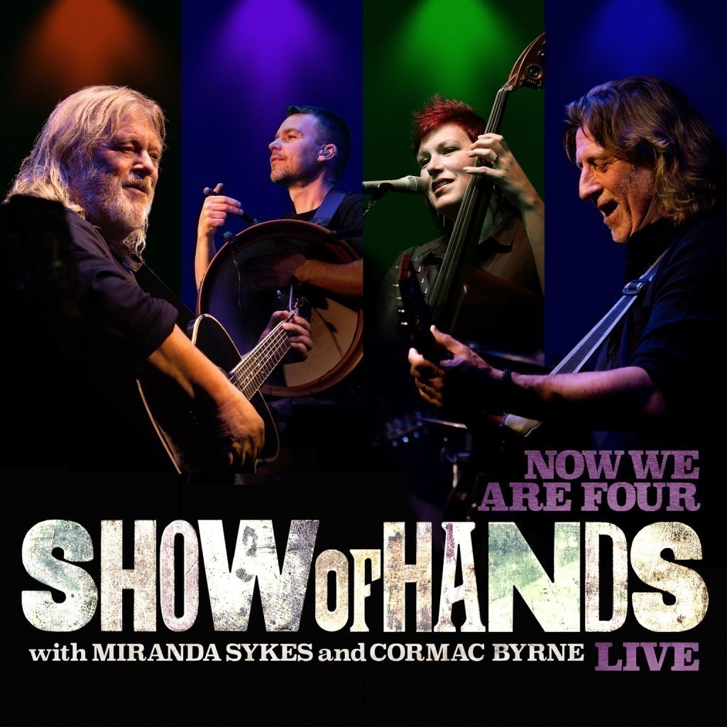 Show of Hands - ´Now We Are Four´ Live Album Review