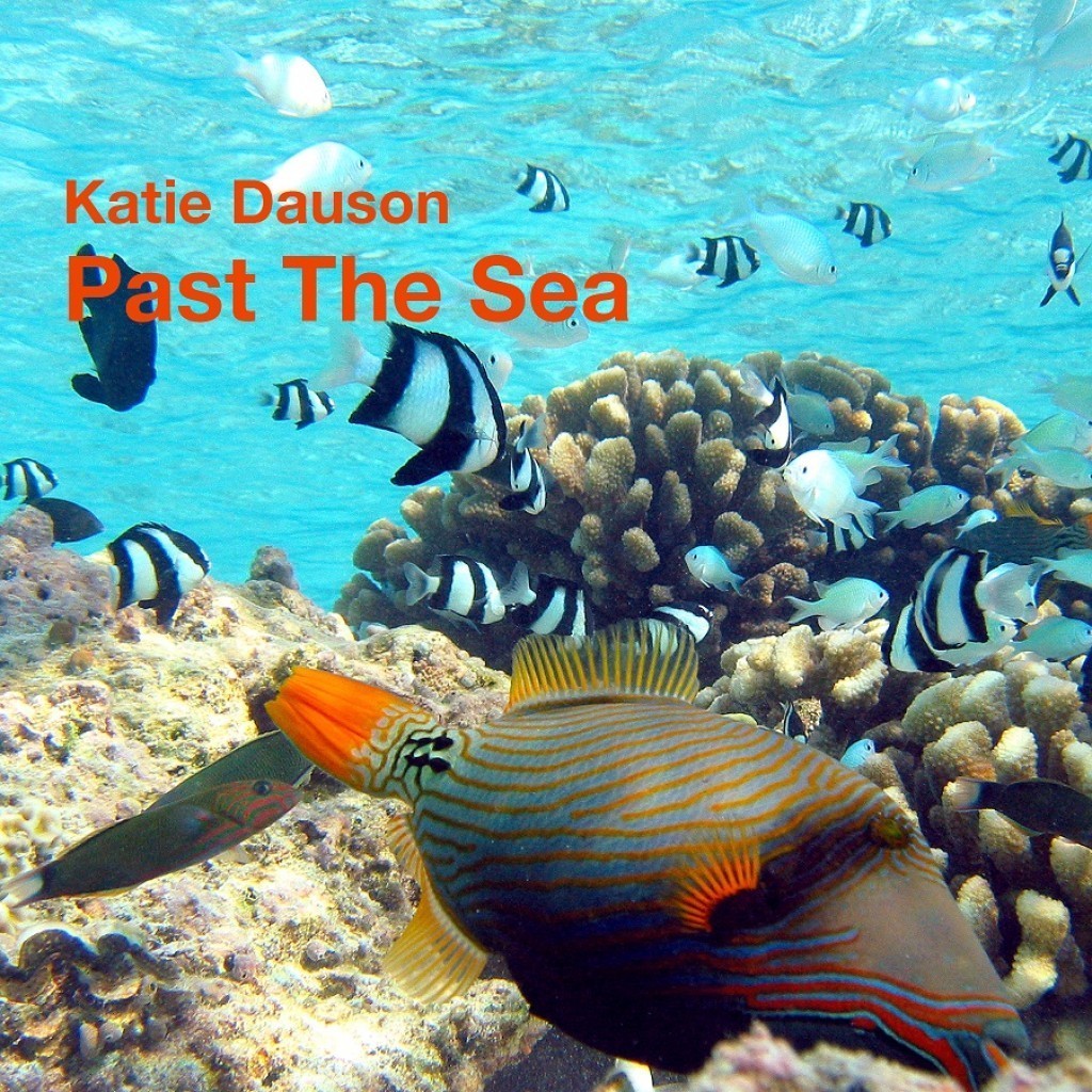 Album Review - Katie Dauson: ´Past the Sea´