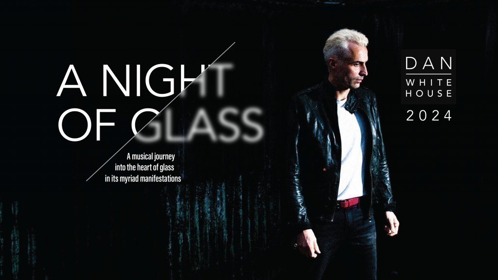 A Night Of Glass - Dan Whitehouse
