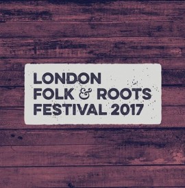Fourth London Folk and Roots Festival