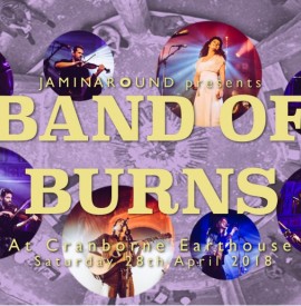 Band Of Burns special at Cranborne Earthouse, presented by Jaminaround