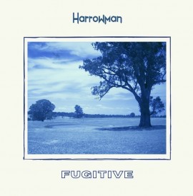Harrowman - Fugitive EP Review