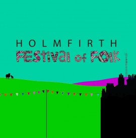 Holmfirth Festival of Folk 2021