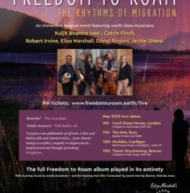 FREEDOM TO ROAM: The Rhythms of Migration