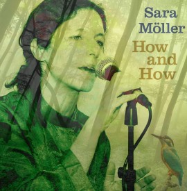 Album Review - Sara Möller: ´How and How´