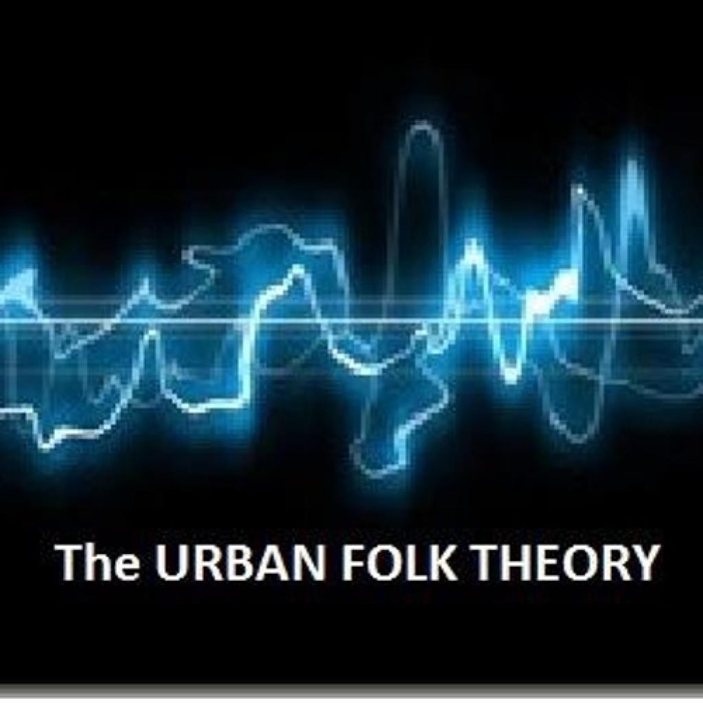 The Urban Folk Theory
