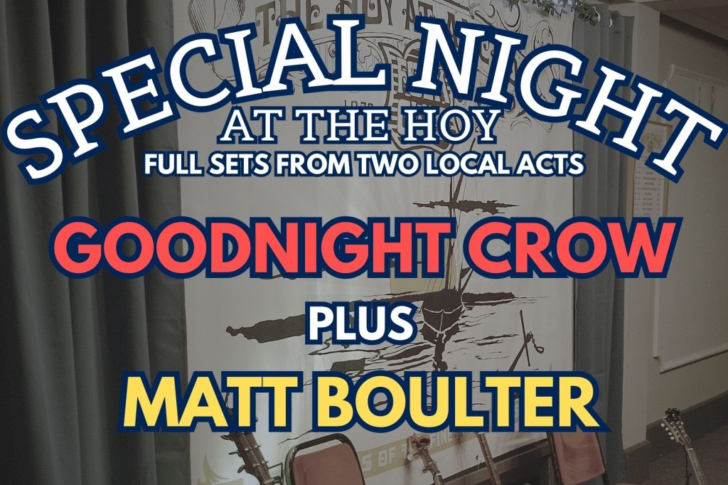 Goodnight Crow plus Matt Boulter