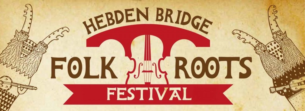 Hebden Bridge Folk Roots Festival