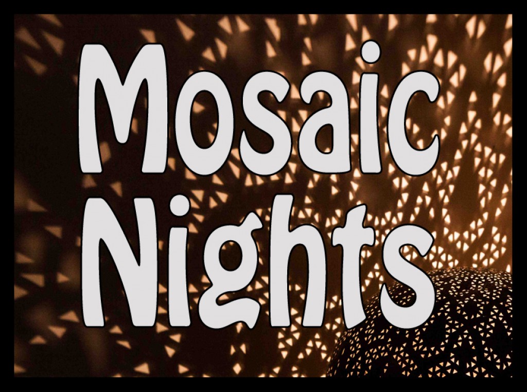 Mosaic Nights presents
