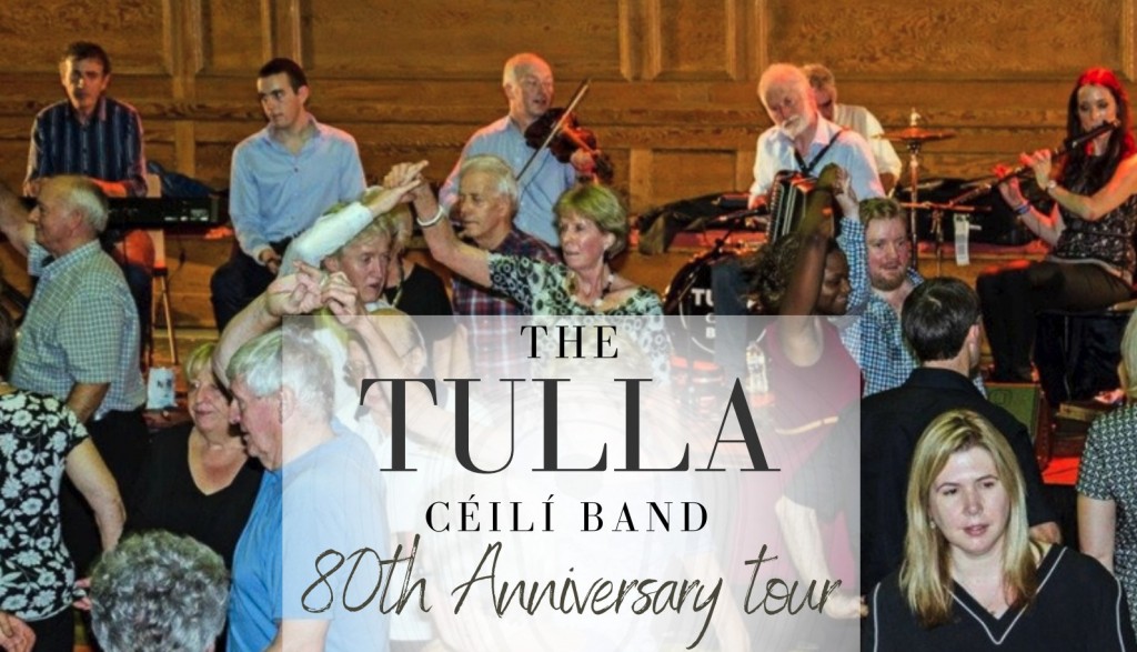 The Tulla Céilí Band – 80th Anniversary Celebration Concert
