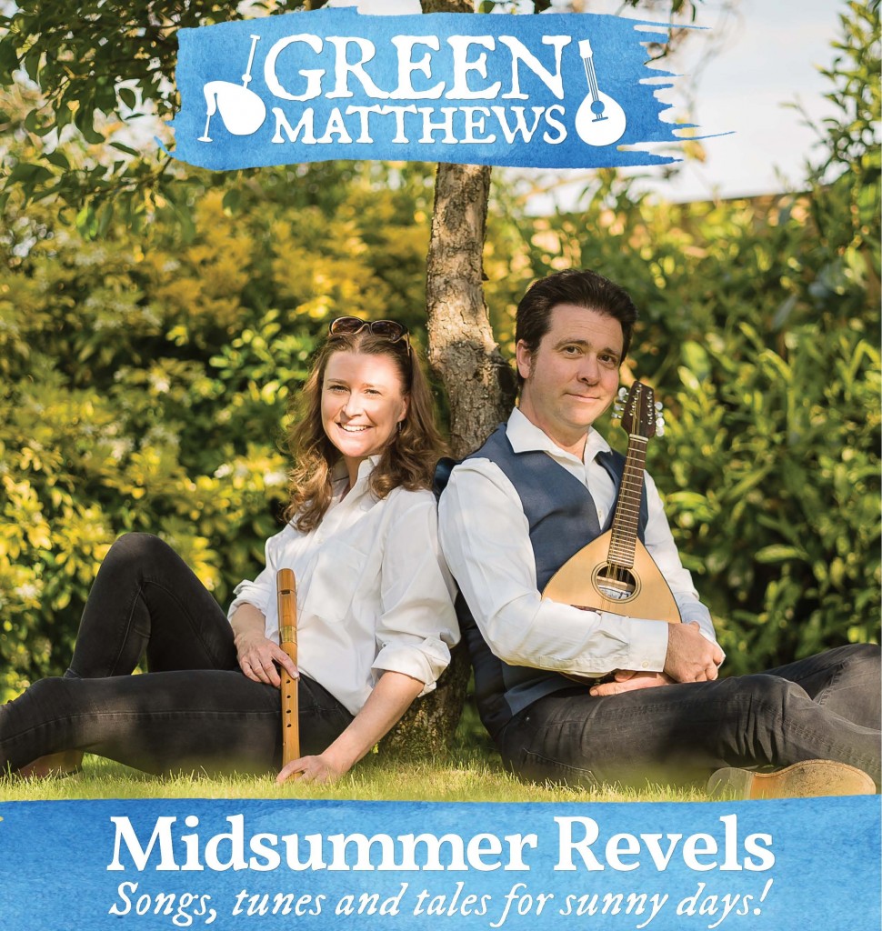 GreenMatthews: Midsummer Revels