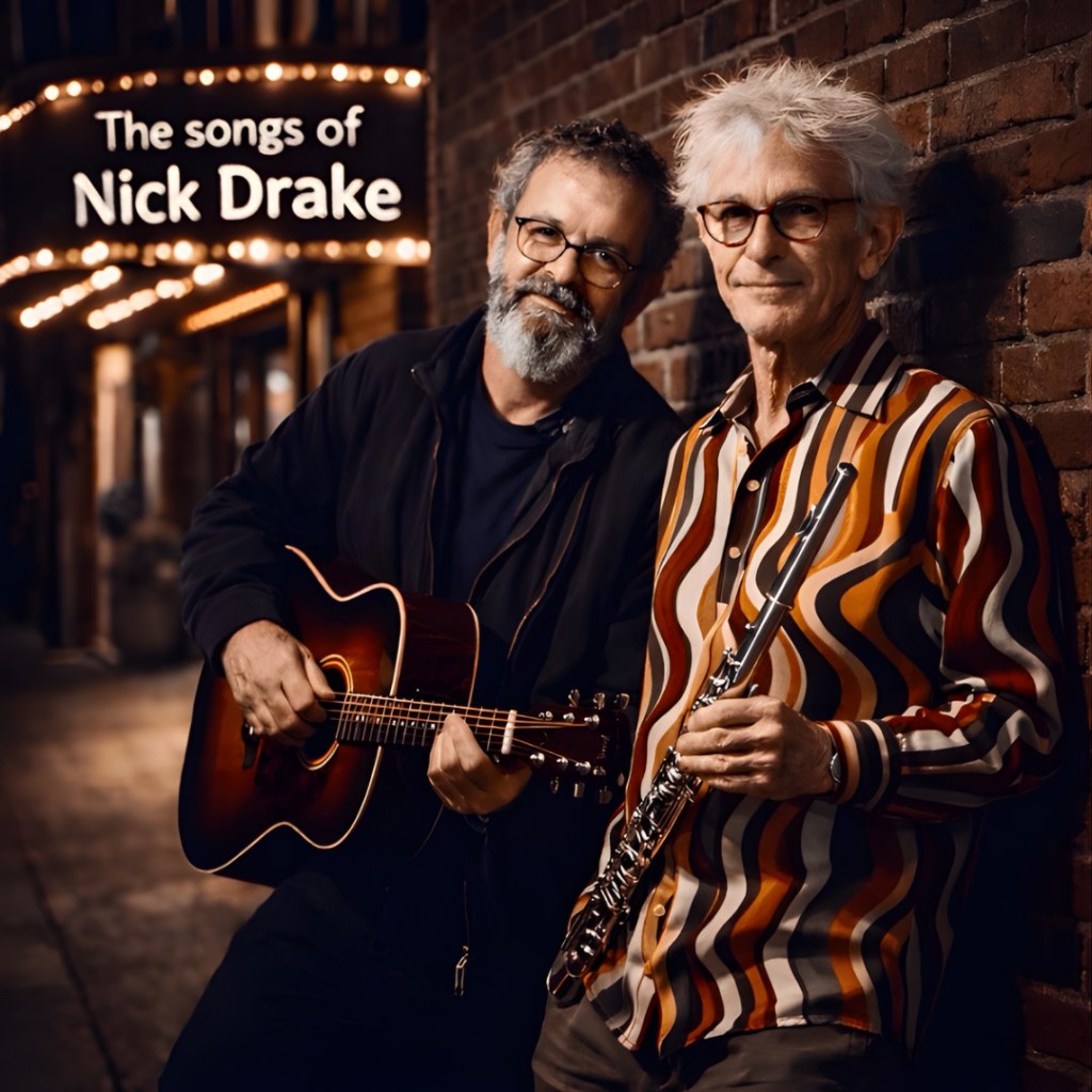 The Songs of Nick Drake with Keith James & Richie Cotterill