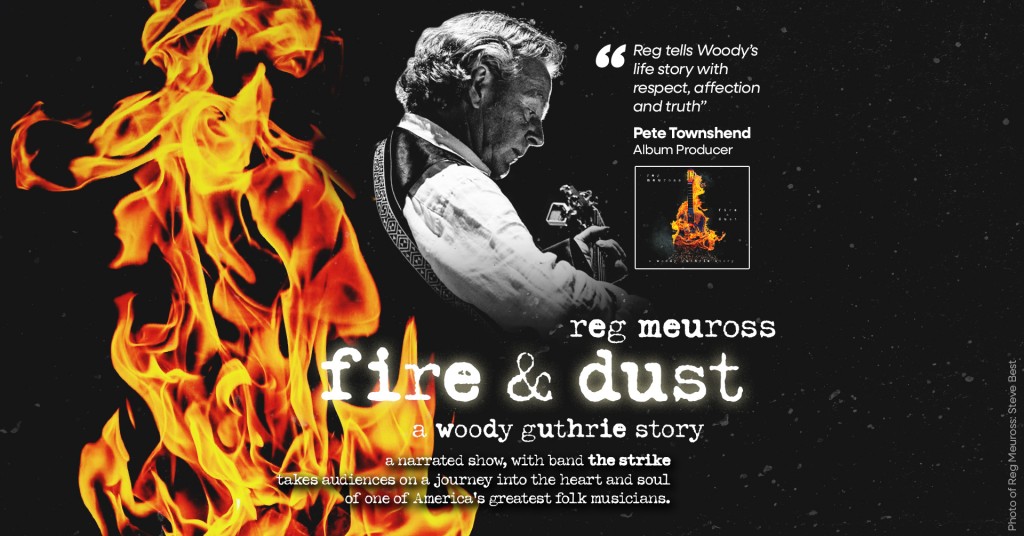 Reg Meuross and The Strike trio at Norden Farm - Fire & Dust a Woody Gu