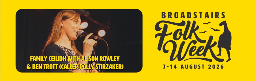 FAMILY CEILIDH WITH ALISON ROWLEY & BEN TROTT - CALLER POLLY STIRZAKER