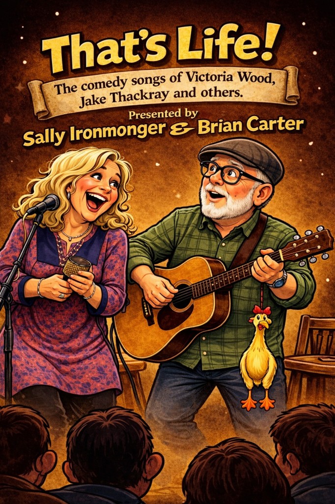 “THAT´S LIFE!“ ENGLISH COMEDY SONGS WITH SALLY IRONMONGER & BRIAN CARTE