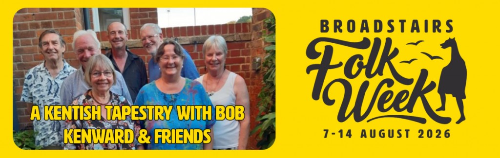A KENTISH TAPESTRY WITH BOB KENWARD & FRIENDS