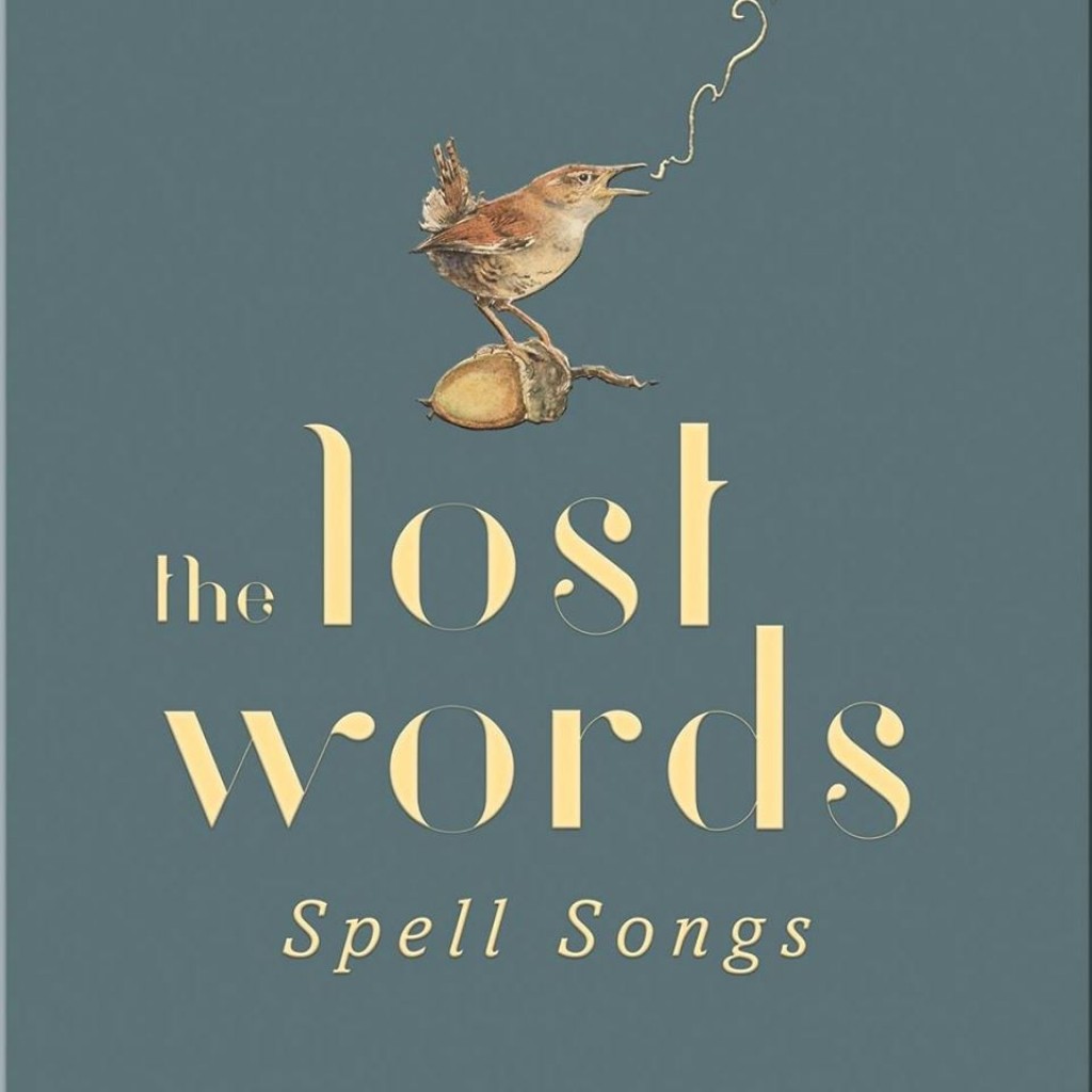 Spell Songs - The Lost Words