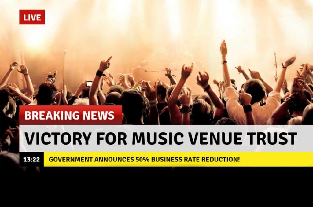 Grassroots Music Venue Business Rates Breakthrough!