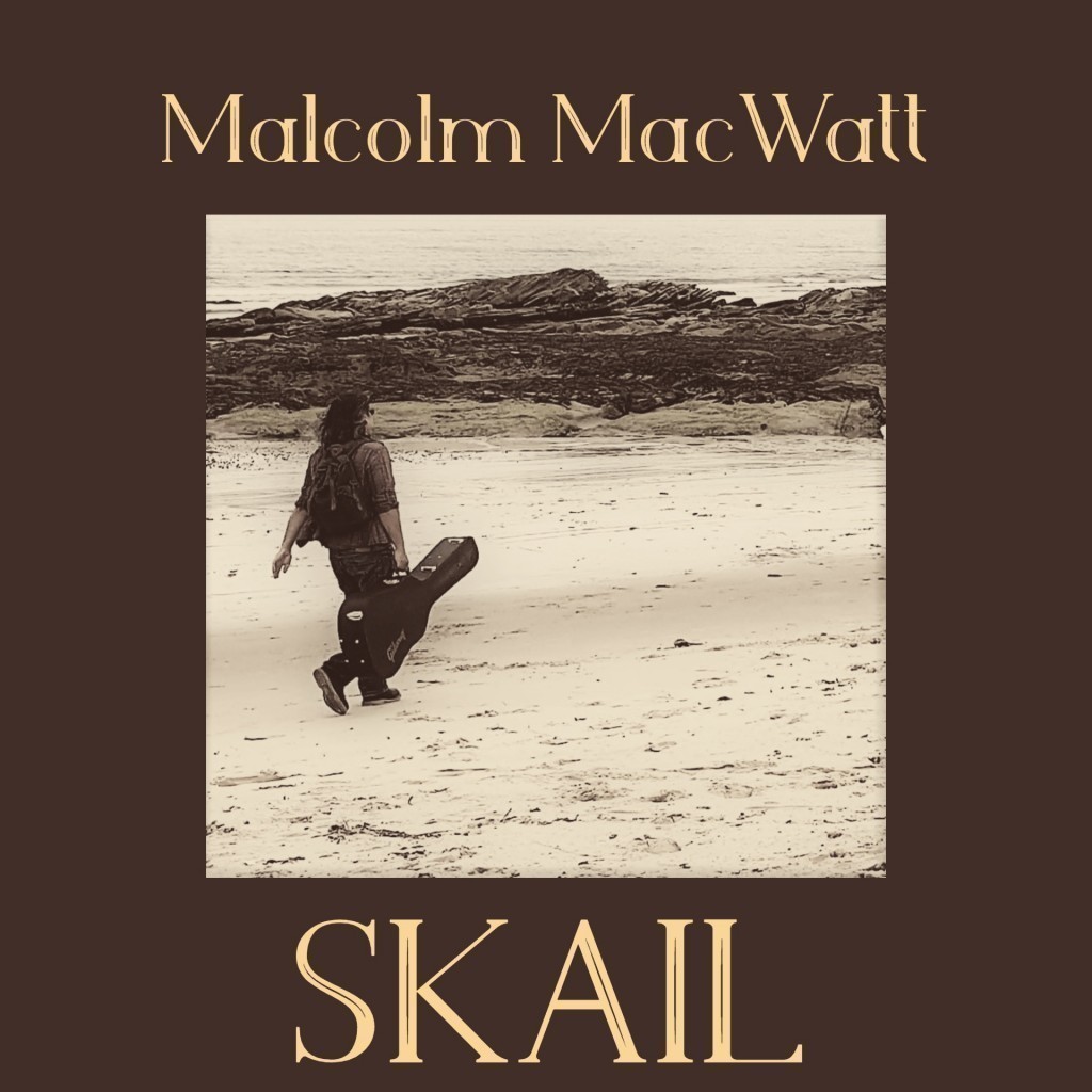 Malcolm MacWatt - new EP ´SKAIL´
