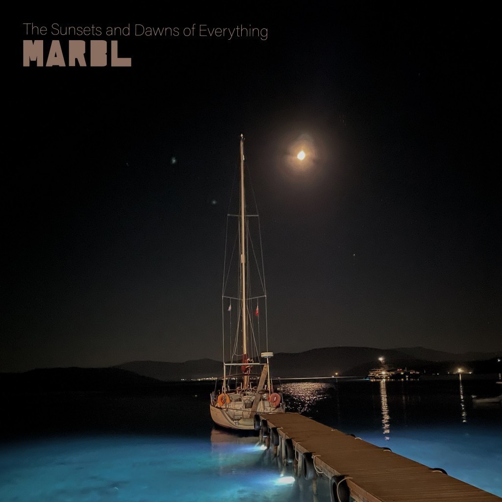 MARBL The Sunsets and Dawns of Everything EP