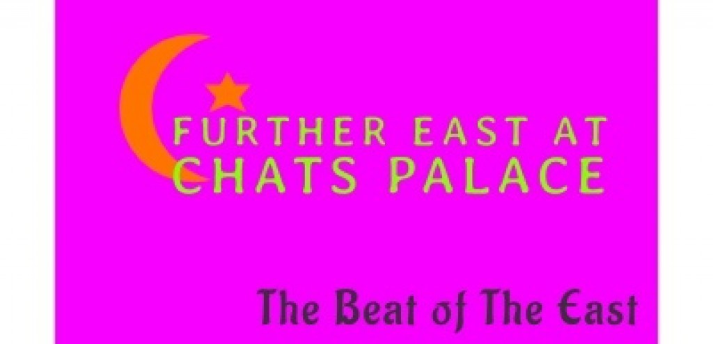Further East at Chats Palace
