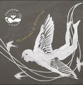 Freedom To Roam: Rhythms of Migration on Tour