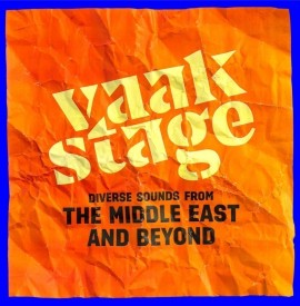 Vaak Stage Festival at Kings Place - 29th July