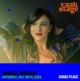 Vaak Stage Festival at Kings Place - 29th July