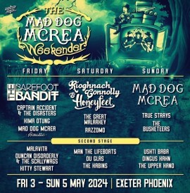 Mad Dog Mcrea Weekender at Exeter Phoenix!