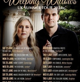 The Weeping Willows UK Tour 2024
