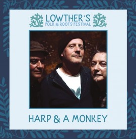Lowther’s Folk, Roots & Maritime Festival!