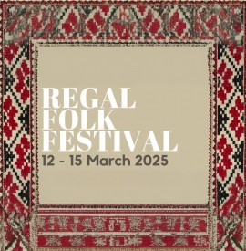 Regal Folk Festival 12-15 March 2025