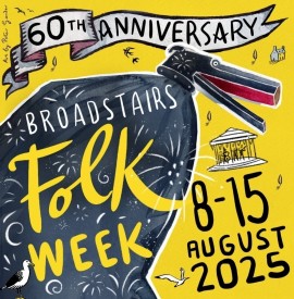 BROADSTAIRS FOLK WEEK 60th ANNIVERSARY