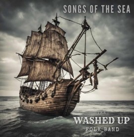 Album Review: ‘Songs of the Sea’ by The Washed Up Folk Band