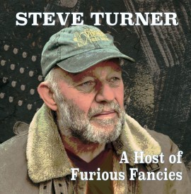 Album Review: Steve Turner’s ‘A Host of Furious Fancies’