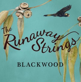 From the Australian bushlands of Blackwood, The Runaway Strings unveil their debut album
